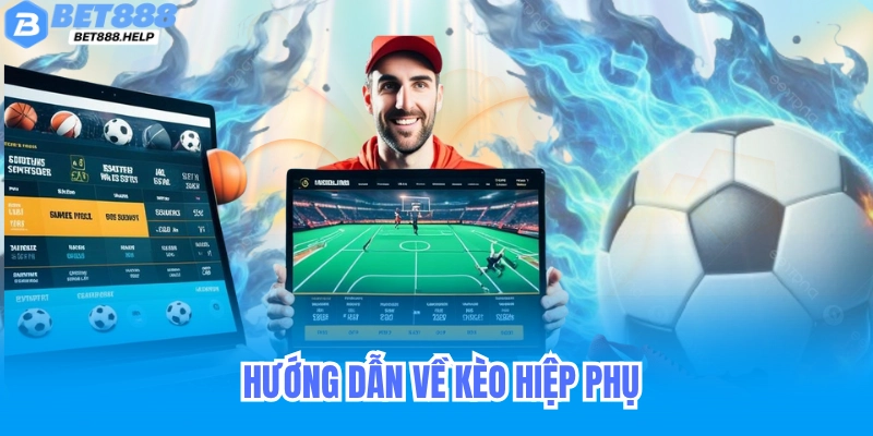 Kèo Hiệp Phụ Bet88: Cách Đọc Kèo & Mẹo Cá Cược Hiệu Quả 7 Hướng dẫn cách đọc và hiểu tỷ lệ kèo hiệp phụ tại Bet88